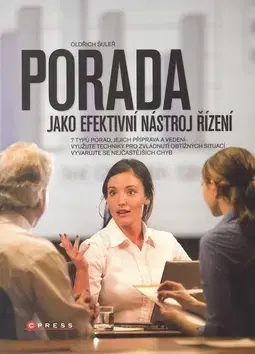 Manažment Porada jako efektivní nástroj řízení - Oldřich Šuleř