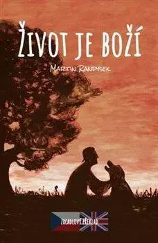Erotická beletria Život je boží - Martin Randysek
