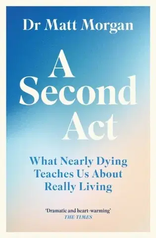 Biografie - Životopisy A Second Act - Dr Matt Morgan