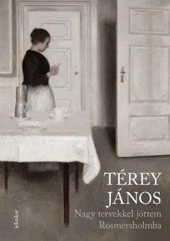Svetová beletria Nagy tervekkel jöttem Rosmersholmba - János Térey