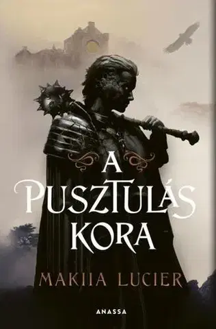 Sci-fi a fantasy A pusztulás kora - Makiia Lucierová