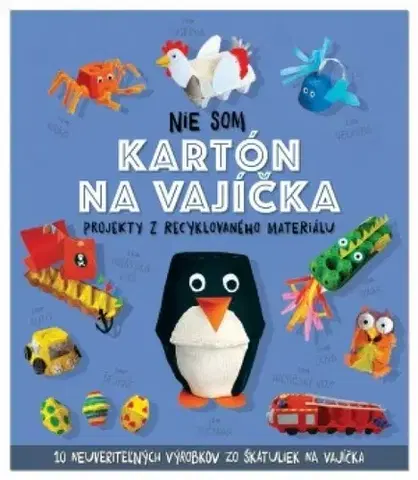 Ručné práce - ostatné Nie som kartón na vajíčka - Sara Stanford