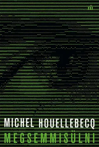 Svetová beletria Megsemmisülni - Michel Houellebecq