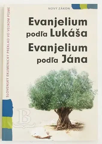 Biblie, biblistika Evanjelium podľa Lukáša a Jána vo veľkom písme - Kolektív autorov