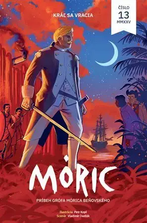 Komiksy Komiks MÓRIC 13: Kráľ sa vracia - Vladislav Dudák,Petr Kopl