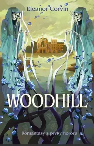 Sci-fi a fantasy Woodhill - Pavla Novotná