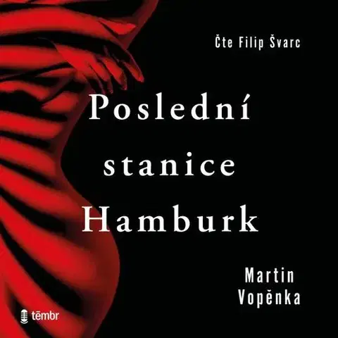 Detektívky, trilery, horory Témbr Poslední stanice Hamburk - audiokniha