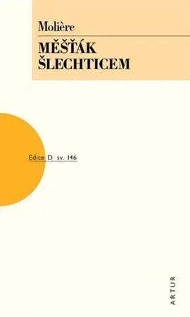 Dráma, divadelné hry, scenáre Měšťák šlechticem - Moliére