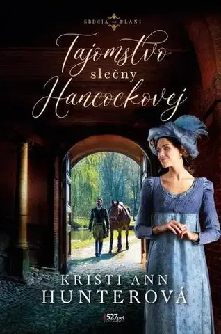 Historické romány Tajomstvo slečny Hancockovej - Kristi Ann Hunterová