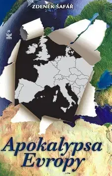 Sci-fi a fantasy Apokalypsa Evropy - Zdeněk Šafář