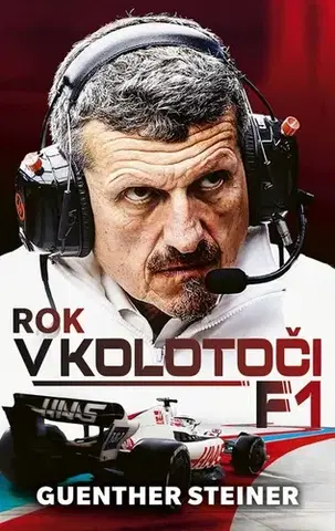 Šport Rok v kolotoči F1 - Guenther Steiner,Peter Tkačenko