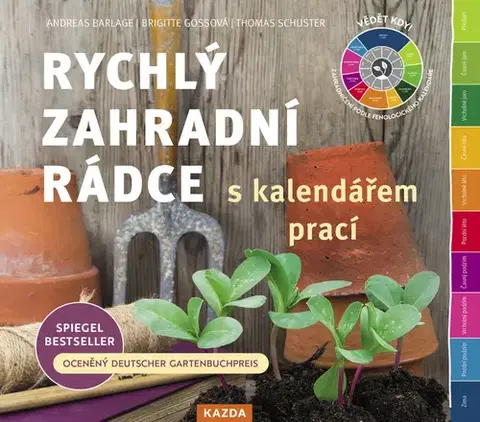Úžitková záhrada Rychlý zahradní rádce s kalendářem prací - Andreas Barlage,Tomáš Schuster,Brigitte Goss