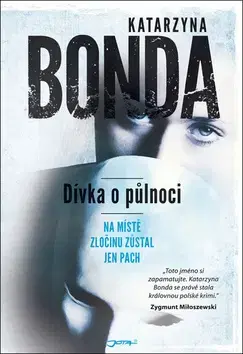 Detektívky, trilery, horory Dívka o půlnoci - Katarzyna Bonda