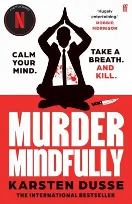 Detektívky, trilery, horory Murder Mindfully - Karsten Dusse