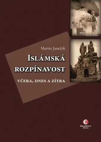 Náboženstvo - ostatné Islámská rozpínavost - Martin Janeček