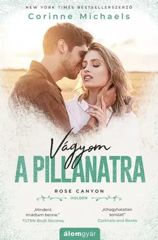 Romantická beletria Vágyom a pillanatra - Michaels Corinne
