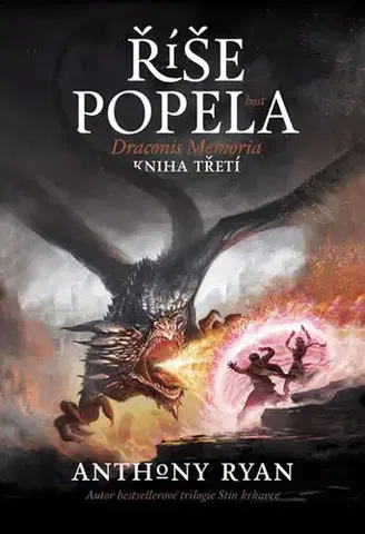 Sci-fi a fantasy Draconis Memoria 3 - Říše popela - Anthony Ryan,Milan Žáček