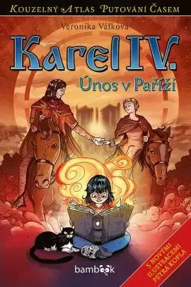 Dobrodružstvo, napätie, western Karel IV. - Veronika Válková,Petr Kopl