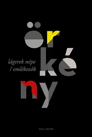 Svetová beletria Lágerek népe / Emlékezők - István Örkény