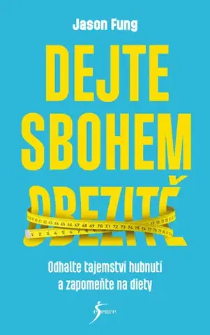 Zdravie, životný štýl - ostatné Dejte sbohem obezitě - Jason Fung