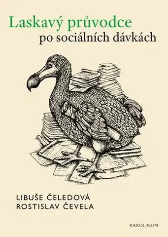 Pre vysoké školy Laskavý průvodce po sociálních dávkách - Rostislav Čevela,Libuše Čeledová