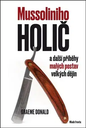 Svetové dejiny, dejiny štátov Mussoliniho holič - Graeme Donald