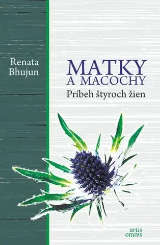 Romantická beletria Matky a macochy - Renata Bhujun