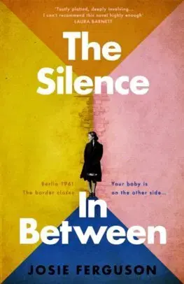 Svetová beletria The Silence In Between - Josie Ferguson