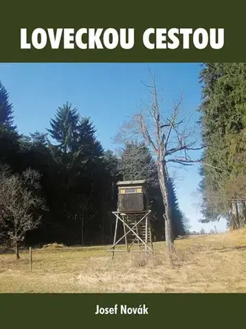 Česká beletria Loveckou cestou - Josef Novák