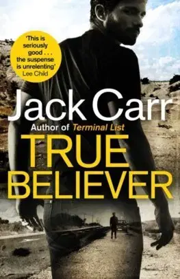 Cudzojazyčná literatúra True Believer - Jack Carr