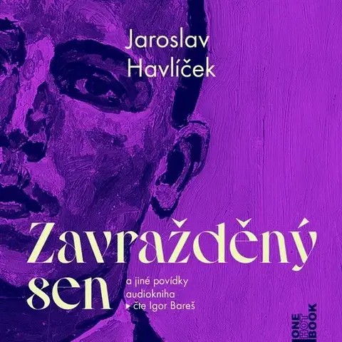 Novely, poviedky, antológie OneHotBook Zavražděný sen a jiné povídky