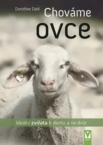 Zvieratá, chovateľstvo - ostatné Chováme ovce - Dorothee Dahl