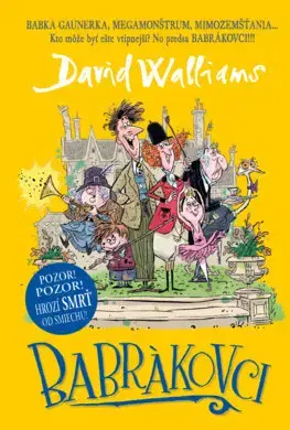 Dobrodružstvo, napätie, western Babrákovci - David Walliams,Katarína Hajašová