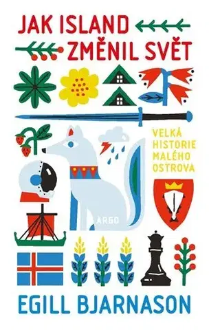 Eseje, úvahy, štúdie Jak Island změnil svět - Egill Bjarnanson