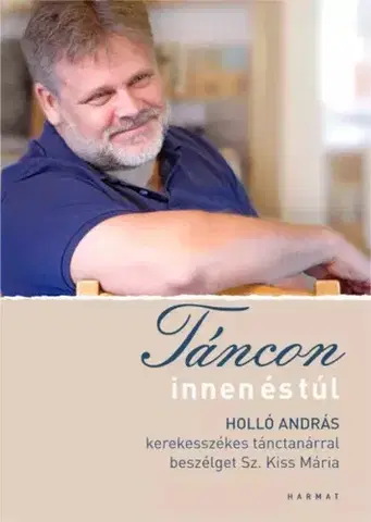 Biografie - ostatné Táncon innen és túl - Sz. Kiss Mária
