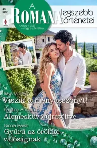 Romantická beletria A Romana legszebb történetei 43. - Anderson Caroline,Marshová Nicola,Morgan Raye