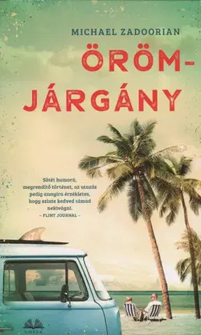 Romantická beletria Örömjárgány - Michael Zadoorian,Julianna Pánt