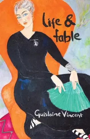 Biografie - Životopisy Life & Fable - Guislaine Vincent