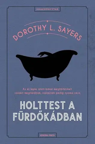 Detektívky, trilery, horory Holttest a fürdőkádban - Dorothy L. Sayers