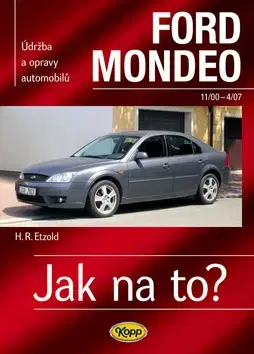 Auto, moto Ford Mondeo od11/00 do 4/07 - Hans-Rüdiger Etzold