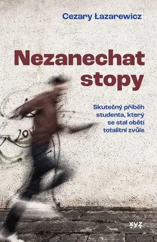 Armáda, zbrane a vojenská technika Nezanechat stopy - Cezary Lazarewicz