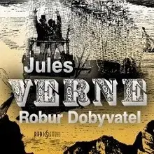 Beletria - ostatné Radioservis Robur Dobyvatel