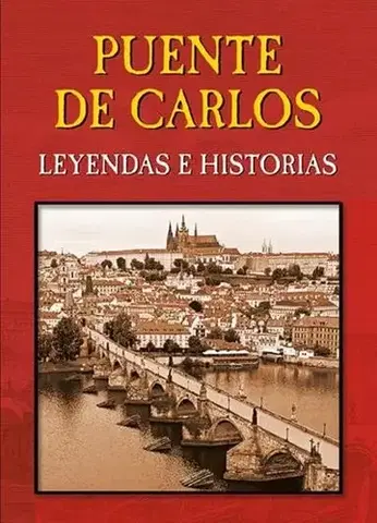 Umenie - ostatné Puente de Carlos: Leyendas e historias - Magdalena Wagnerová