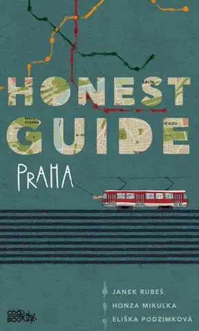 Cestopisy Honest Guide Praha - Janek Rubeš,Honza Mikulka