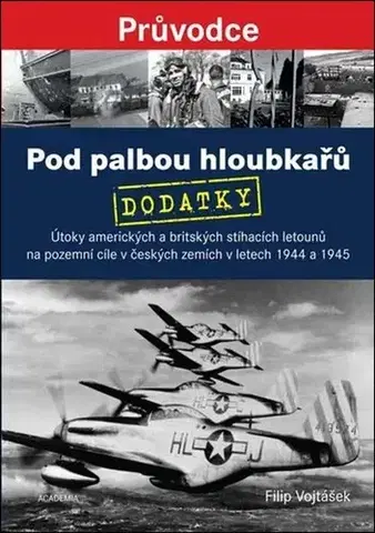 Druhá svetová vojna Pod palbou hloubkařů – Dodatky - Filip Vojtášek