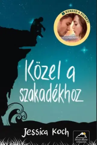 Romantická beletria Közel a szakadékhoz - Jessica Koch