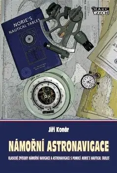 Prírodné vedy - ostatné Námořní astronavigace - Jiří Konár