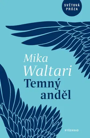 Historické romány Temný anděl - Mika Waltari