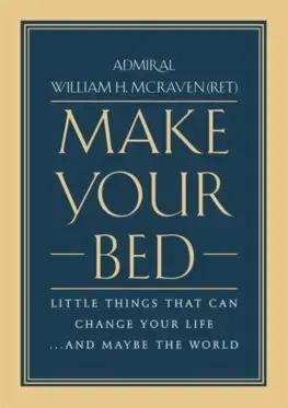 Cudzojazyčná literatúra Make Your Bed: Little Things That Can Change Your Life... and Maybe the World - William H. McRaven