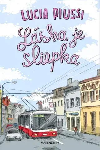Romantická beletria Láska je sliepka - Lucia Piussi